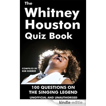 The Whitney Houston Quiz Book (English Edition) [Kindle-editie]