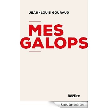 Mes galops (Cheval Chevaux) [Kindle-editie]