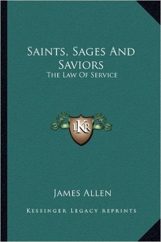 Saints, Sages and Saviors: The Law of Service