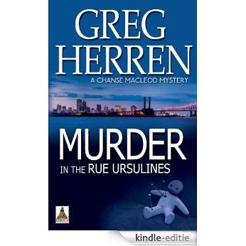 Murder in the Rue Ursulines (Chanse MacLeod Mysteries Book 4) (English Edition) [Kindle-editie]