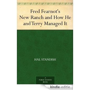 Fred Fearnot's New Ranch and How He and Terry Managed It (English Edition) [Kindle-editie]