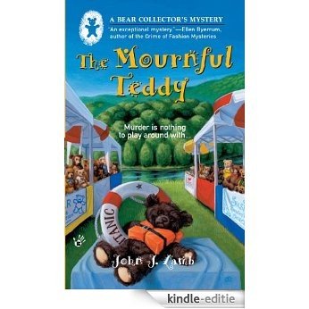 The Mournful Teddy (A Bear Collector's Mystery) [Kindle-editie] beoordelingen