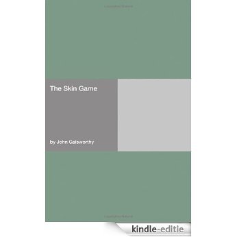 The Skin Game [with Biographical Introduction] [Kindle-editie]