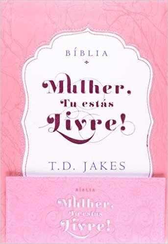 Bíblia Mulher, Tu Estas Livre! Capa Luxo Rosa E Branco
