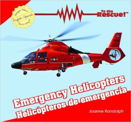 Emergency Helicopters/Helicopteros de Emergencia