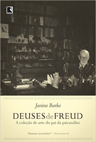 Os Deuses De Freud