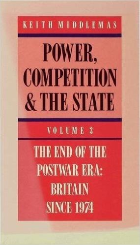 Power, Competition and the State: Volume 3