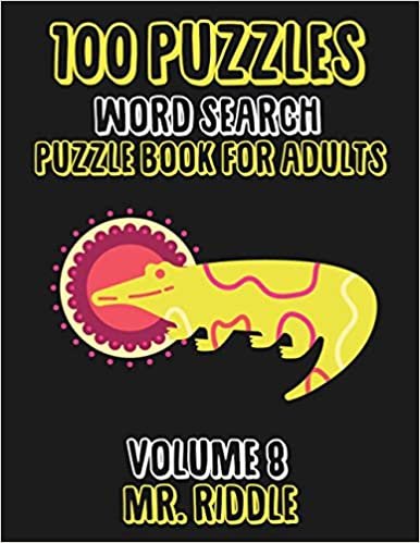100 Puzzles Word Search Puzzle Book For Adults: Simple Puzzle Book With Large Print Word Find Puzzles For Seniors, Adults And All Other Puzzle Fans (Word Search Puzzles)