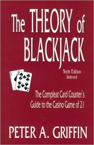 The Theory of Blackjack: The Complete Card Counter's Guide to the Casino Game of 21 baixar
