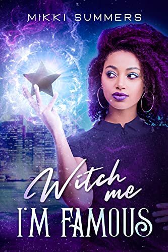 Witch Me I'm Famous: Un One Shot Urban Fantasy (French Edition)
