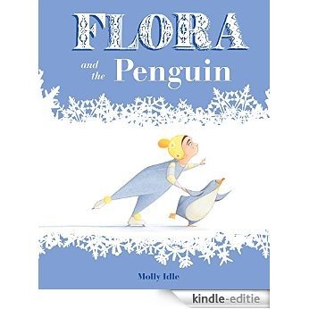 Flora and the Penguin [Kindle-editie]