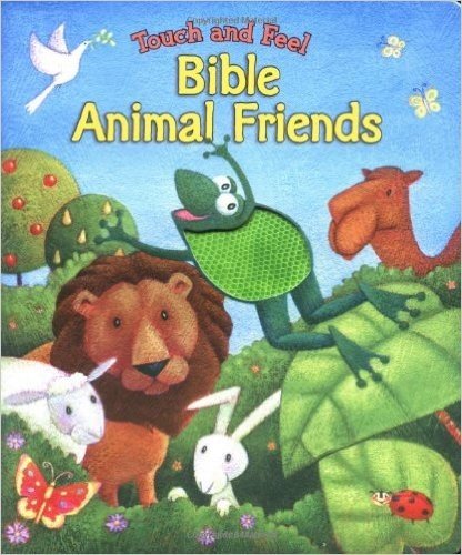 Touch and Feel Bible Animal Friends