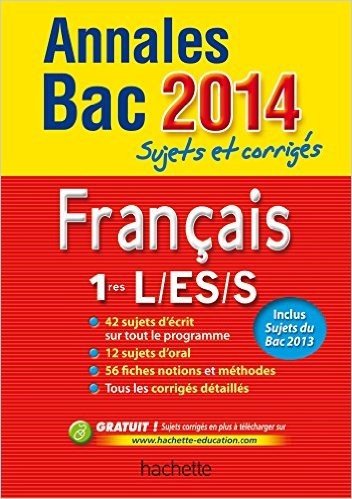 Annales Bac 2014 sujets et corrigés - Français 1res L/ES/S