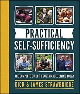 indir Practical Self-sufficiency: The complete guide to sustainable living today