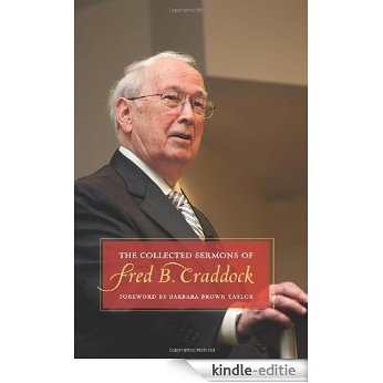 The Collected Sermons of Fred B. Craddock [Kindle-editie]