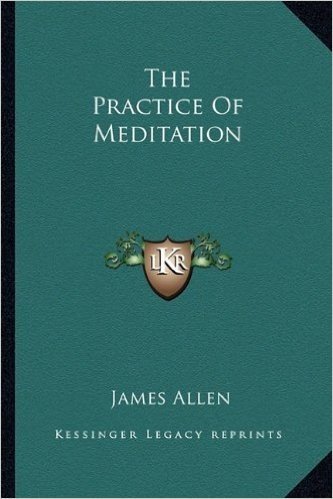 The Practice of Meditation