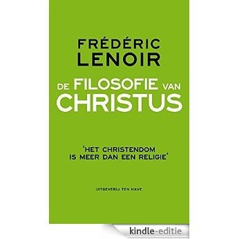 De filosofie van Christus [Kindle-editie]