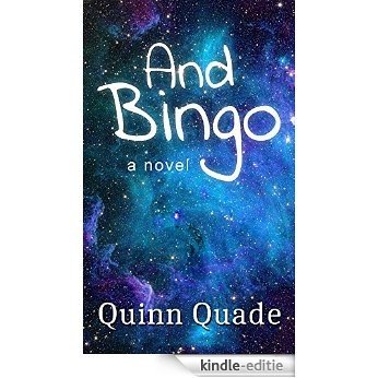 And Bingo: A Novel (English Edition) [Kindle-editie]