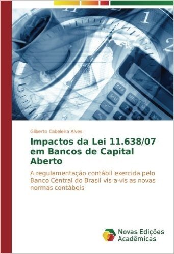 Impactos Da Lei 11.638/07 Em Bancos de Capital Aberto
