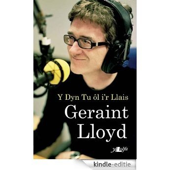 Geraint Lloyd: Y Dyn Tu Ol i'r Llais (Welsh Edition) [Kindle-editie] beoordelingen