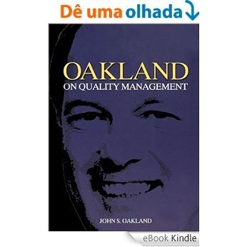 Oakland on Quality Management [eBook Kindle]