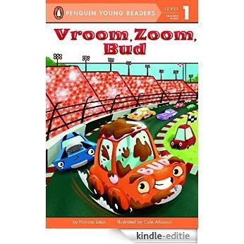 Vroom, Zoom, Bud (Penguin Young Readers, Level 1) [Kindle-editie]