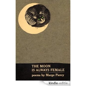 Moon Is Always Female [Kindle-editie]
