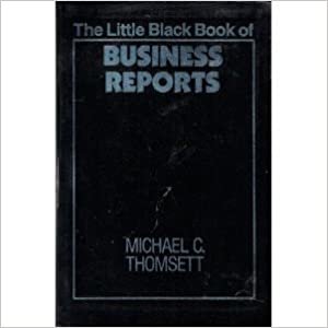 The Little Black Book of Business Reports (The Little Black Book Series)