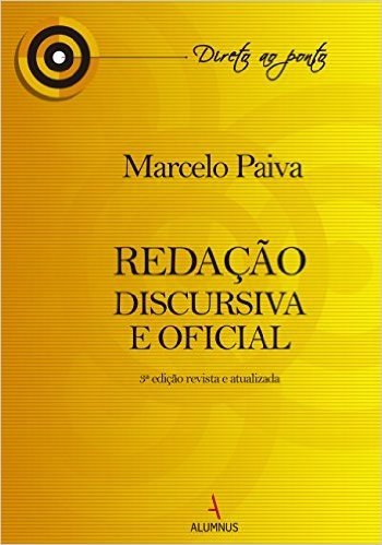 Redação Discursiva e Oficial 3ª ed.