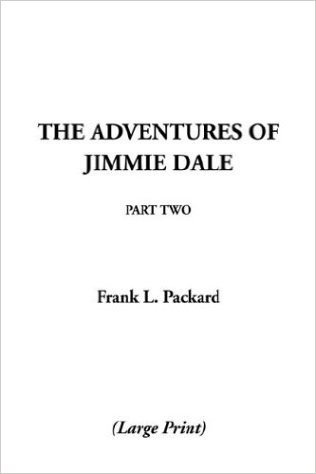 The Adventures of Jimmie Dale: Part Two