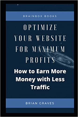 indir Optimize Website traffic for Maximum Profits: How to Earn More Money with Less Traffic
