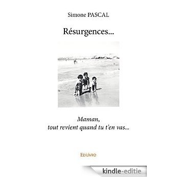 Résurgences...: Maman, tout revient quand tu t'en vas... (Collection Classique) [Kindle-editie] beoordelingen
