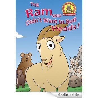 The Ram Who Didn't Want to Butt Heads! (Upside Down Animals Book 18) (English Edition) [Kindle-editie]