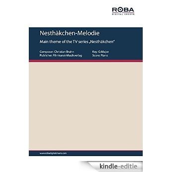 Nesthäkchen-Melodie: Single Songbook (English Edition) [Kindle-editie]