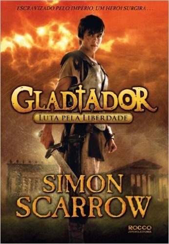 Luta Pela Liberdade - Volume 1. Coleção Gladiador