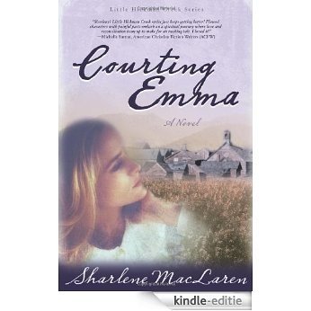 Courting Emma (Little Hickman Creek Series #3) [Kindle-editie]