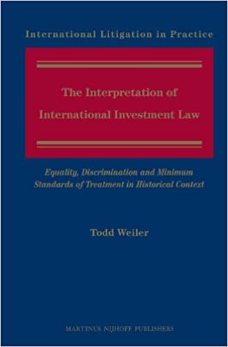 indir The Interpretation of International Investment Law: Equality, Discrimination and Minimum Standards of Treatment in Historical Context (International Litigation in Practice)