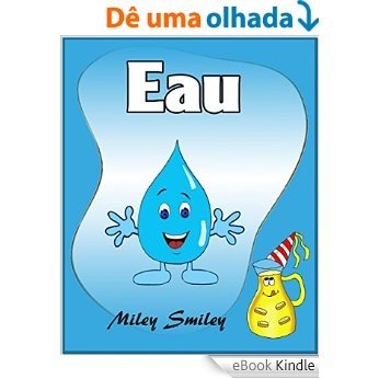 Livres pour enfants : "Eau" (histoires pour enfants-French books for kids) (French Edition) [eBook Kindle]