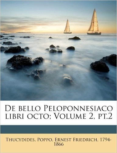 de Bello Peloponnesiaco Libri Octo; Volume 2, PT.2