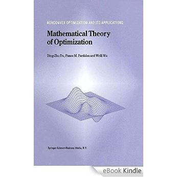 Mathematical Theory of Optimization (Nonconvex Optimization and Its Applications) [eBook Kindle] baixar