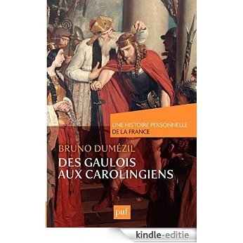 Des Gaulois aux Carolingiens (du Ier au IXe siècle) (Une histoire personnelle de ...) [Kindle-editie] beoordelingen