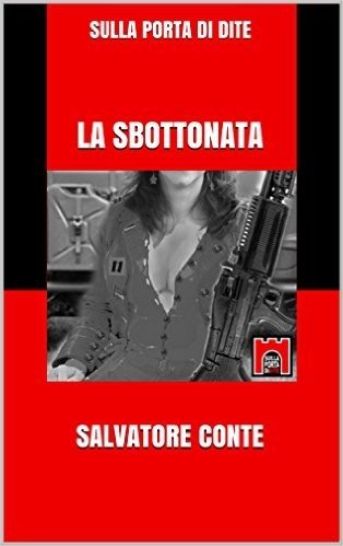 La Sbottonata (Sulla Porta di Dite Vol. 16) (Italian Edition)