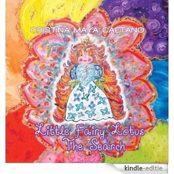 Little Fairy Lotus - The Search: Children stories (English Edition) [Kindle-editie]