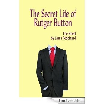 The Secret Life of Rutger Button (English Edition) [Kindle-editie]