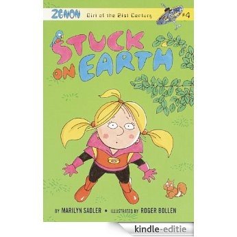 Stuck on Earth: Zenon: Girl of the 21st Century (A Stepping Stone Book(TM)) [Kindle-editie]