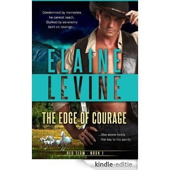 The Edge of Courage, The Red Team, Book 1 (A Red Team Novel) (English Edition) [Kindle-editie]