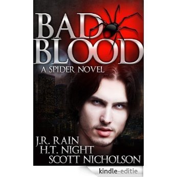 Bad Blood: A Vampire Thriller (The Spider Trilogy Book 1) (English Edition) [Kindle-editie]