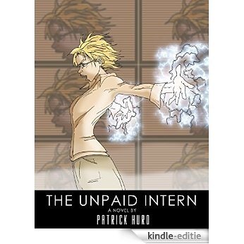 The Unpaid Intern (English Edition) [Kindle-editie]