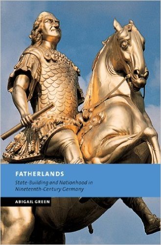 Fatherlands: State-Building and Nationhood in Nineteenth-Century Germany baixar