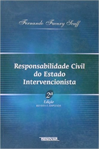 Responsabilidade Civil do Estado Intervencionista